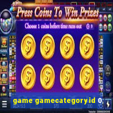 game gamecategoryid 0